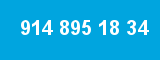 914 895 18 34